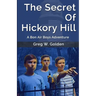 The Secret Of Hickory Hill: A Bon Air Boys Adventure
