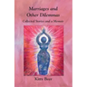 Marriages and Other Dilemmas: Collected Stories and a Memoir