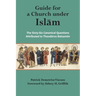 Guide for a Church Under Islam: The Sixty-Six Canonical Questions Attributed to