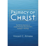 Primacy of Christ: The Patristic Patrimony in Joseph Ratzinger/Benedict XVI's Analogy in Theology
