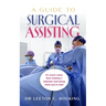 A Guide to Surgical Assisting