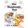 The Handmade Tail