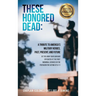 These Honored Dead: A Tribute to America's Military Heroes, Past, Present, and Future