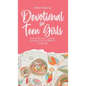 Devotional for Teen Girls: 3-minute Devotions and Daily Inspirations from The Bible for Teenage Girls