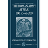 The Roman Army at War 100 BC - AD 200
