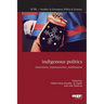 Indigenous Politics: Institutions, Representation, Mobilisation