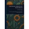 The Radio Amateur's Hand Book
