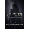Haunted: The Great Lakes Ghost Project