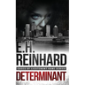 Determinant: (Cases of Lieutenant Kane Series Book 3)