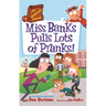 Miss Banks Pulls Lots of Pranks!