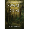 Swamp Gum: A thrilling tale from Australia's forest wars