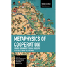 Metaphysics of Cooperation: Edward Abramowski's Social Philosophy. with a Selection of His Writings