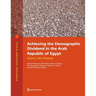 Achieving the Demographic Dividend in the Arab Republic of Egypt: Choice, Not Destiny