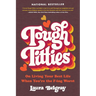 Tough Titties: On Living Your Best Life When You're the F-Ing Worst