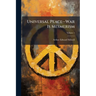 Universal Peace--War Is Mesmerism