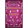 Divination and Deceit