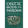 Celtic Gods and Heroes