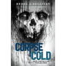 Corpse Cold: New American Folklore