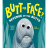 Butt or Face? Volume 2: Revenge of the Butts