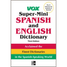Vox Super-Mini Spanish and English Dictionary
