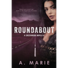 Roundabout: A Creekwood Novella