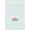 Yoga Gems: A Treasury of Practical and Spiritual Wisdom from Ancient and Modern Masters