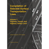 Compilation of Selected Surface Transportation Laws Vol 1: Highway, Transit, and Highway Safety Laws