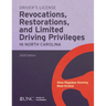 Driver's License Revocations, Restorations, and Limited Driving Privileges in North Carolina: 2025 Edition