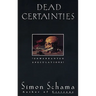 Dead Certainties: Dead Certainties: Unwarranted Speculations