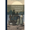 "The Mormon Prophet"s Tragedy"