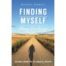Finding Myself Along the Way: One Man's Journey on the Camino de Santiago