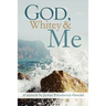 God, Whitey and Me