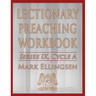 Lectionary Preaching Workbook, Series IX, Cycle a
