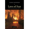 Laws of Fear: Beyond the Precautionary Principle