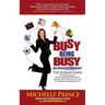 Busy Being Busy....But Getting Nothing Done?