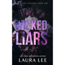 Wicked Liars - Special Edition: A Dark High School Bully Romance