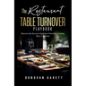 The Restaurant Table Turnover Playbook: Discover the Secret to Explosive Growth by Avoiding These 5 Mistakes