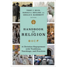 Handbook of Religion: A Christian Engagement with Traditions, Teachings, and Practices