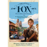 The Little Fox of la Capilla de Guadalupe: Aventures, Mischief and Tragedies: a Beautiful Mexican Childhood