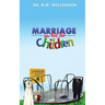 Marriage is Not for Children