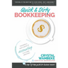 Quick & Dirty Bookkeeping: Complete A Year's Worth Of Accounting In A Single Afternoon