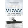 Midway: The Pacific War's Most Famous Battle