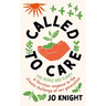 Called to Care: A Christian Response to the Climate Challenge of Our Generation