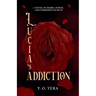 Lucia's Addiction