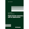 Rigid Analytic Geometry and Its Applications