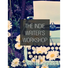 The Indie Writer's Workshop