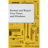Restore and Repair Your Doors and Windows