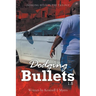 Dodging Bullets 1.5