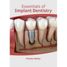 Essentials of Implant Dentistry