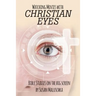 Watching Movies with Christian Eyes: Bible Studies on the Big Screen